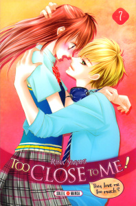 Too Close to Me ! Tome 7 - Yagami Rina ; Piauger Sophie