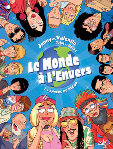Le monde à l'envers Tome 1 : L'envers du décor - Pujol Romain