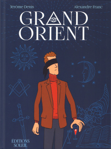 Grand Orient - Denis Jérôme ; Franc Alexandre