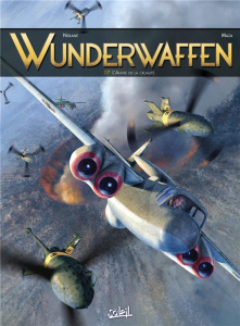 Wunderwaffen Tome 17 : L'Antre de la cruauté - Nolane Richard D. ; Maza