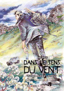 Dans le sens du vent - Nord-nord-ouest Tome 3 - Irie Aki