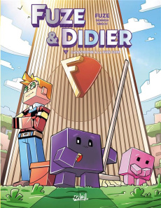 Fuze & Didier Tome 1 : Catastrophe à la Fuze Corp - FUZE/GRECO/DERRIEN