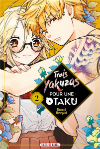 Trois yakuzas pour une Otaku Tome 2 - Hasegaki Narumi ; Gerriet Julie