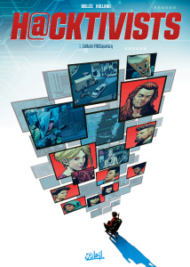 Hacktivists Tome 1 : Cellule FREEquency - Bollée Laurent-Frédéric ; Holland Geannes ; Rocha