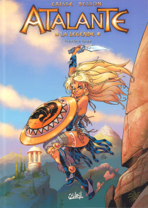 Atalante - La Légende : Première larme. Avec 1 ex-libris - Crisse ; Besson