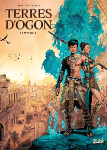 Terres d'Ogon Tome 4 : Mystic - Jarry N. ; Vax ; Nanjan J.