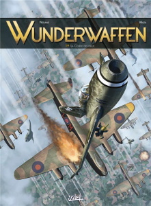 Wunderwaffen Tome 19 : La Colère des dieux - Nolane Richard D. ; Maza