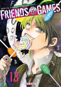 Friends Games Tome 13 - Yamaguchi Mikoto ; Sato Yûki