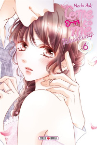Come to me Wedding Tome 6 - Yuki Nachi