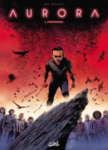 Aurora Tome 1 : Phénomènes - Bec Christophe ; Raffaele Stefano ; Paitreau Stéph