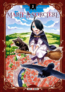 Marie la Sorcière Tome 1 - Kobayashi Azumi