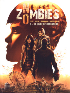 No Zombies Tome 2 : Le Livre de Cassandre - Peru Olivier ; Dellac Benoît ; Bornyakov Evgeniy ;