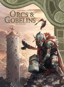 Orcs & Gobelins Tome 17 : Azh'rr - Jarry Nicolas ; Buonfantino Simone