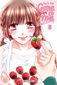 Come to me Wedding Tome 8 - Yuki Nachi ; Piauger Sophie