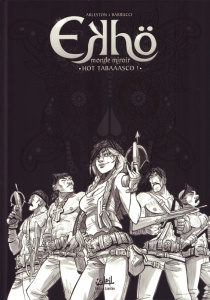 Ekhö monde miroir Tome 11 - Edition en noir et blanc - Arleston Christophe ; Barbucci Alessandro
