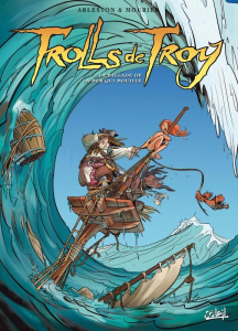 Trolls de Troy Tome 26 : La ballade de la mer qui mouille - Arleston Christophe ; Mourier Jean-Louis ; Guth Cl