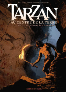 Tarzan Tome 2 : Au centre de la Terre - Bec Christophe ; La Torre Rob de ; Raffaele Stefan