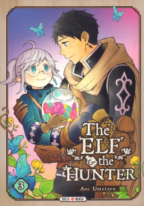 The Elf and the Hunter Tome 3 - Umetaro Aoi