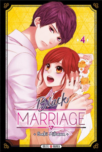 Black Marriage Tome 4 - Aikawa Saki ; Gerriet Julie