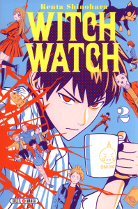Witch Watch Tome 2 : Petite mêlée entre amis - Shinohara Kenta ; Piauger Sophie