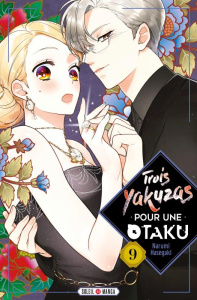Trois yakuzas pour une Otaku Tome 9 - Hasegaki Narumi