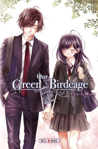 Our Green Birdcage Tome 4 - Teshima Chia