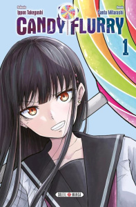 Candy Flurry Tome 1 - Takegushi Ippon ; Mitarashi Santa