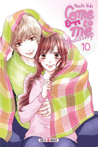 Come to me Wedding Tome 10 - Yuki Nachi