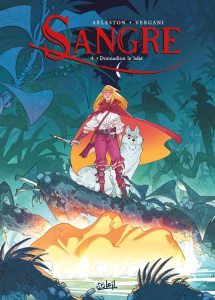 Sangre Tome 4 : Donnadion le Béat - Arleston Christophe ; Vergani Stefano ; Vezzaro Gl