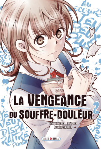 La Vengeance du souffre-douleur Tome 2 - Kimizuka / Hioka
