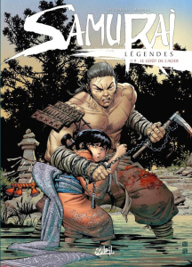 Samurai Légendes Tome 9 : Le goût de l'acier - Di Giorgio Jean-François ; Mormile Cristina ; Deno