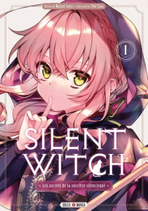 Silent Witch Tome 1 - Tana Tobi ; Isora Matsuri ; Fujimi Nanna