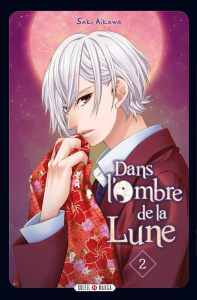 Dans L'ombre de la lune Tome 2 - Aikawa Saki
