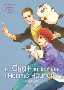 Le Chat qui rendait l'homme heureux - et inversement Tome 10 - Sakurai Umi ; Piauger Sophie