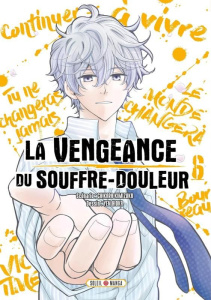 La Vengeance du souffre-douleur Tome 6 - Kimizuka Chikara ; Hioka Yen
