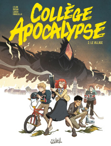 Collège Apocalypse Tome 2 : Le village - DROUIN/LORIEN/LYLIAN