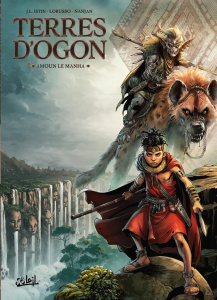 Terres d'Ogon Tome 5 : Amoun le Manha - Istin Jean-Luc ; Lorusso Giovanni ; Nanjan J.