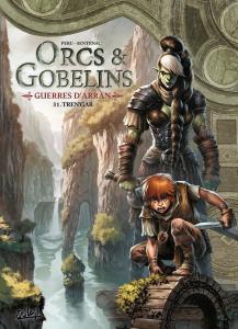 Orcs & Gobelins - Guerres d'Arran Tome 31 : Tren'gar - Sentenac Alexis ; Peru Olivier ; Prianto Arif