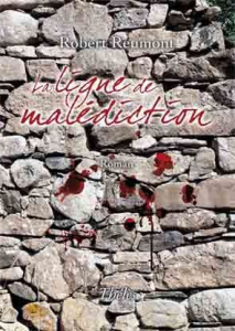 La ligne de malédiction - Reumont Robert