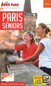 Petit Futé Paris seniors. Edition 2019-2020 - AUZIAS D. / LABOURDE