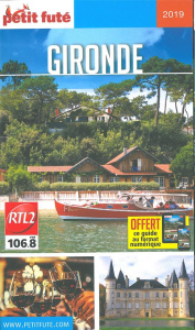 Petit Futé Gironde. Edition 2019 - AUZIAS/LABOURDETTE