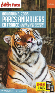 Petit Futé aquariums, zoos, parcs animaliers en France. Les meilleures adresses pour petits et grand - AUZIAS D. / LABOURDE