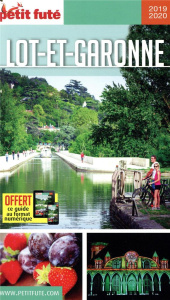 Petit Futé Lot-et-Garonne. Edition 2019-2020 - AUZIAS D. / LABOURDE