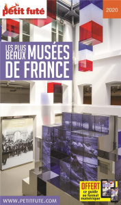 Petit Futé Les plus beaux musées de France. Edition 2020 - AUZIAS D. / LABOURDE
