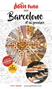 Petit Futé Barcelone et sa province. Edition 2020. Avec 1 Plan détachable - AUZIAS D. / LABOURDE