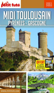Petit Futé Midi toulousain. Edition 2021-2022 - AUZIAS D. / LABOURDE