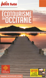 Petit Futé Ecotourisme en Occitanie. Edition 2020 - AUZIAS/LABOURDETTE