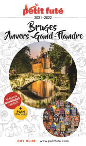 Petit Futé Bruges, Anvers, Gand, Flandre. Edition 2021-2022. Avec 1 Plan détachable - AUZIAS D. / LABOURDE