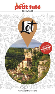 Petit Futé Lot. Edition 2021-2022 - AUZIAS D. / LABOURDE