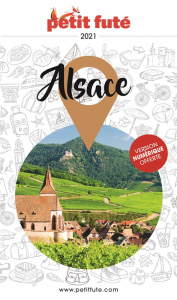 Petit Futé Alsace. Edition 2021 - AUZIAS D. / LABOURDE